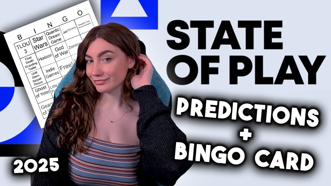 STATE OF PLAY 2025 PREDICTIONS + BINGO CARD