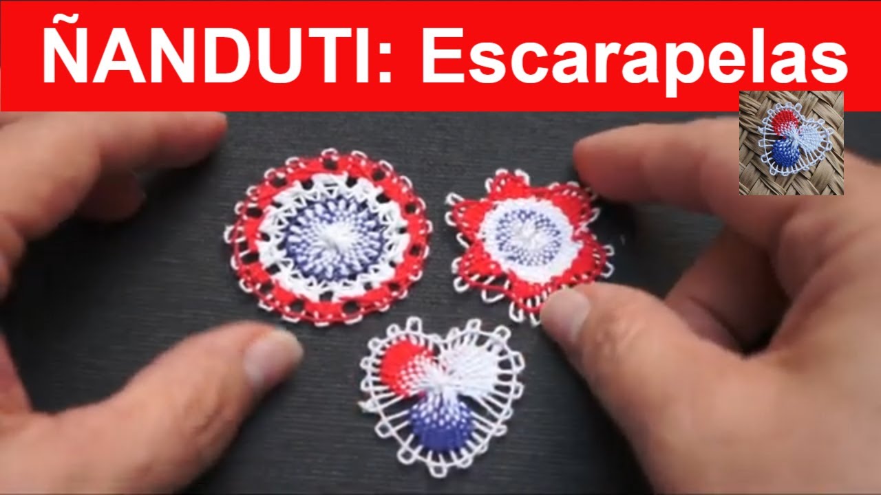 ÑANDUTI PASO A PASO:  ESCARAPELAS