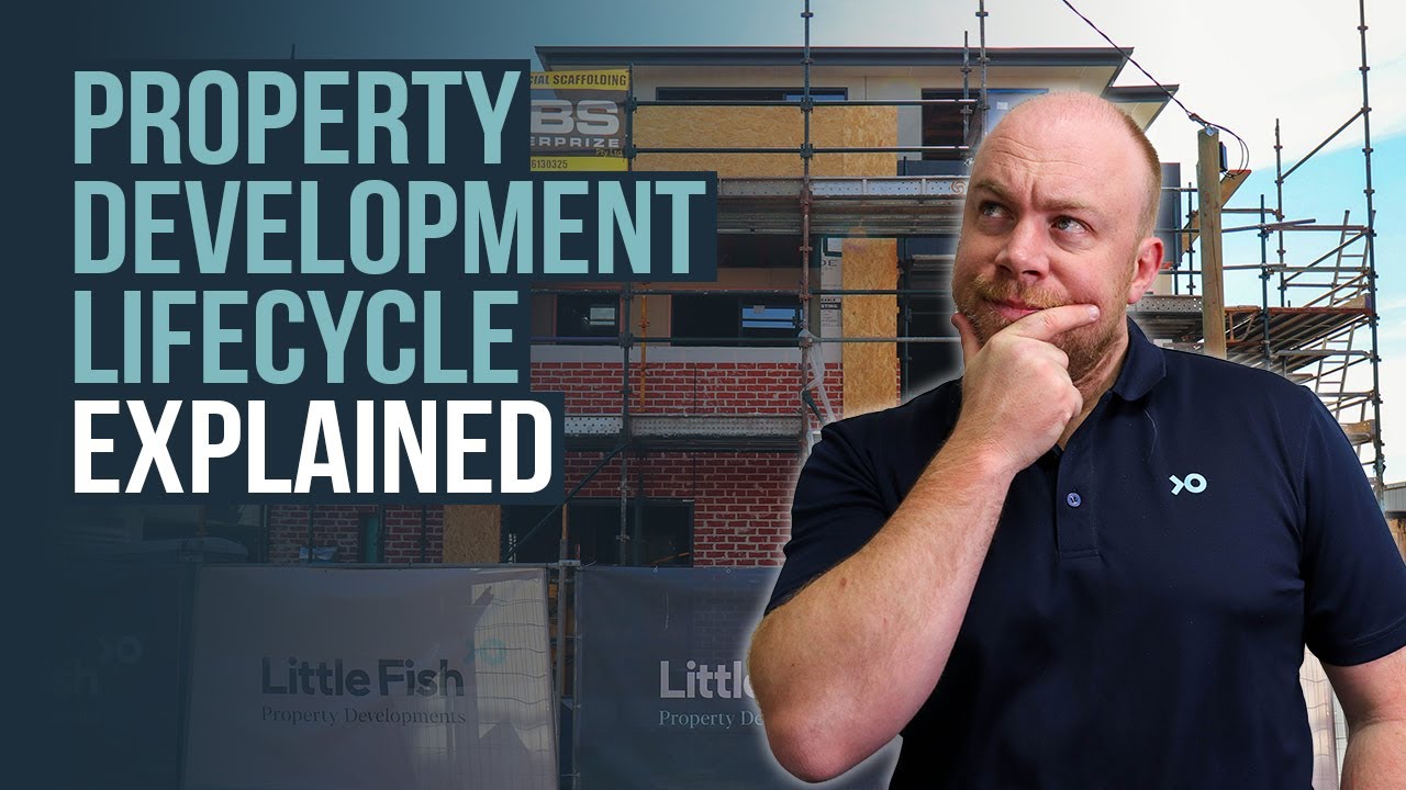Property Development Lifecycle &ndash; What You Need To Be Thinking About And When