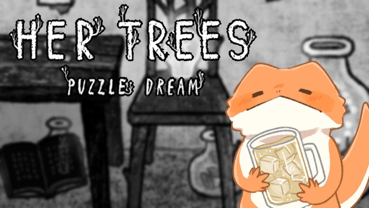【HER TREES】気になってたやつやる