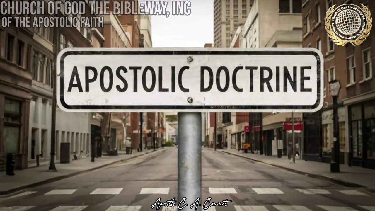 Apostolic Doctrine - Apostle Cowart