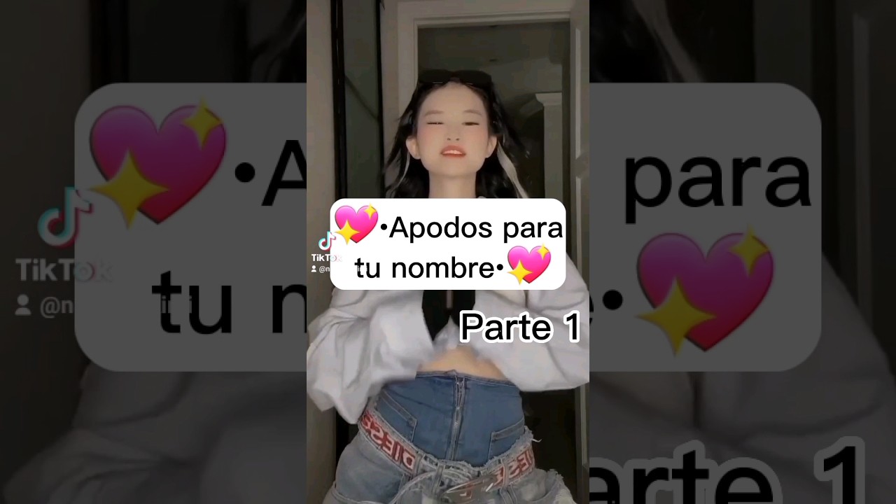💖&bull;Apodos para tu nombre&bull;💖#foryou#nombre#apodos#viral