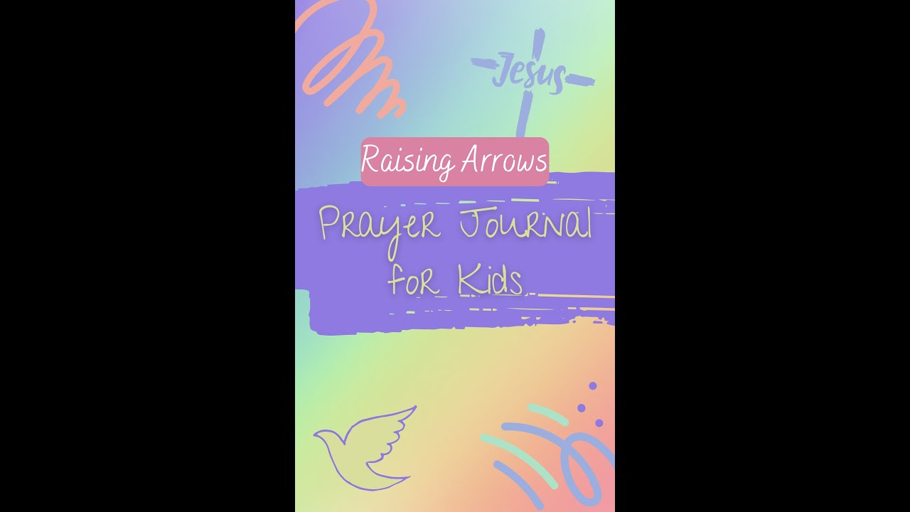 Raising Arrows Prayer Journal for Kids