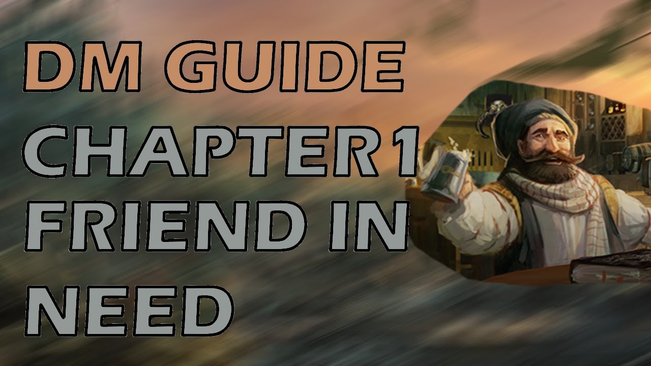 A Friend In Need | Waterdeep Dragon Heist | DMs Guide