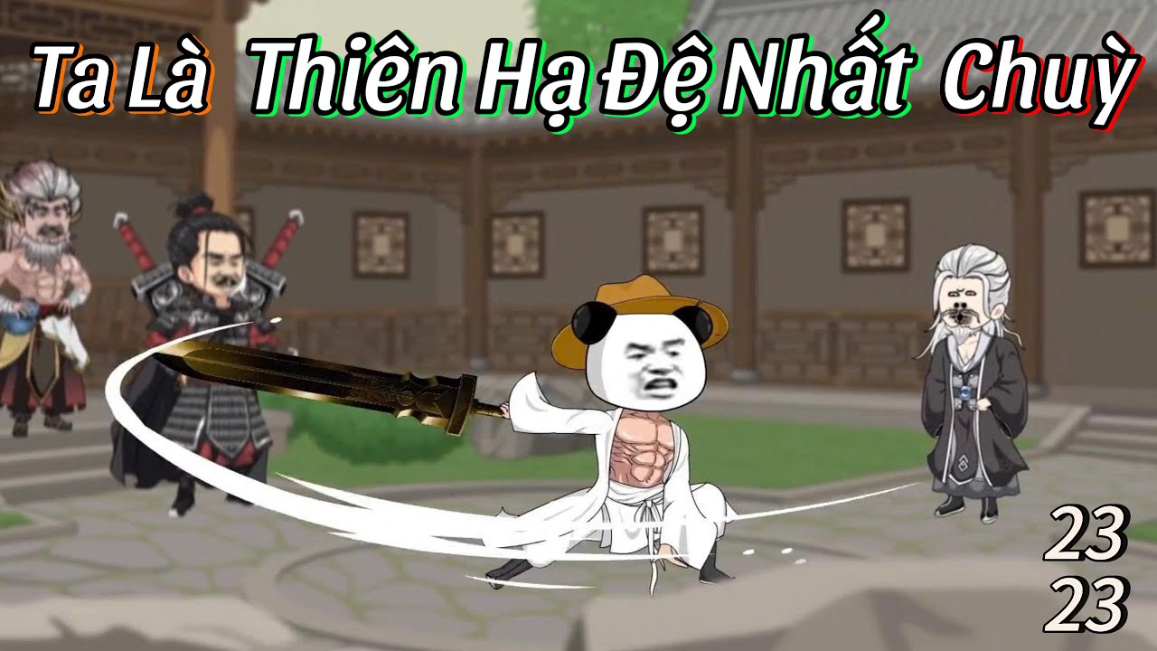 Ta Là Thiên Hạ Đệ Nhất Chuỳ (Tập 23-24) | Hà Nhân Tu Tiên