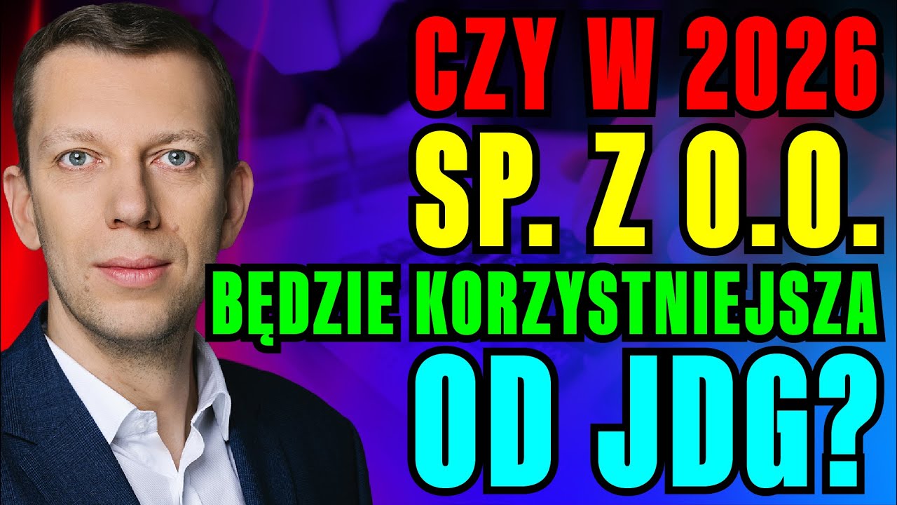 Sp&oacute;łka z o.o. w 2026 - Czy będzie się bardziej opłacała niż JDG?