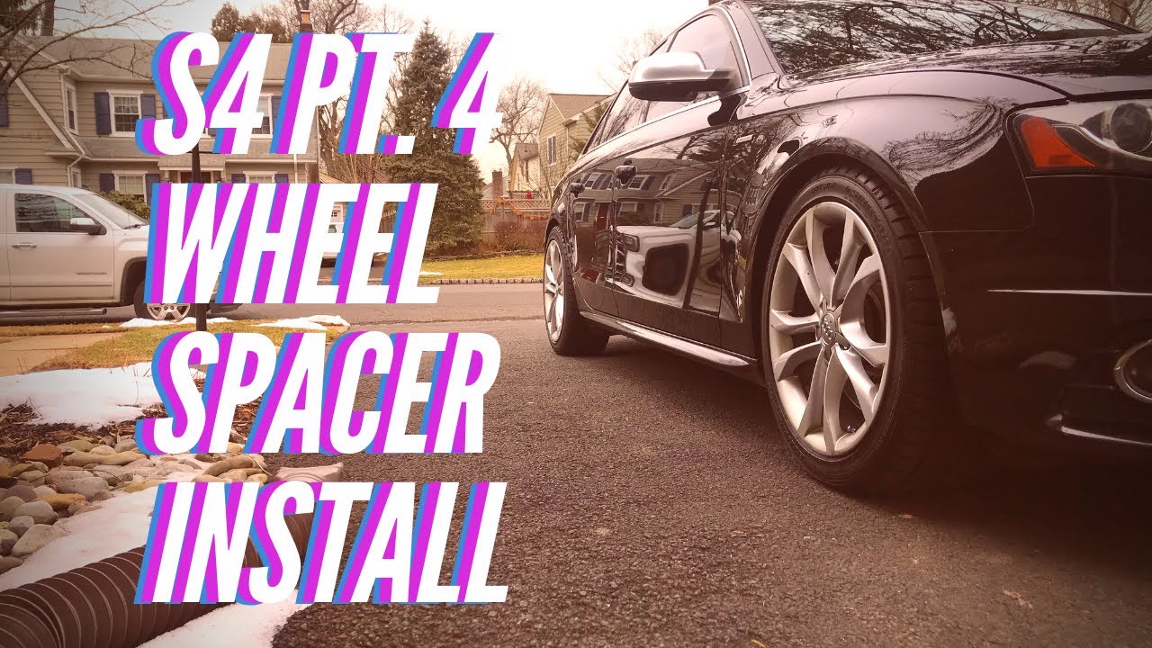 B8 S4 Wheel Spacer Install
