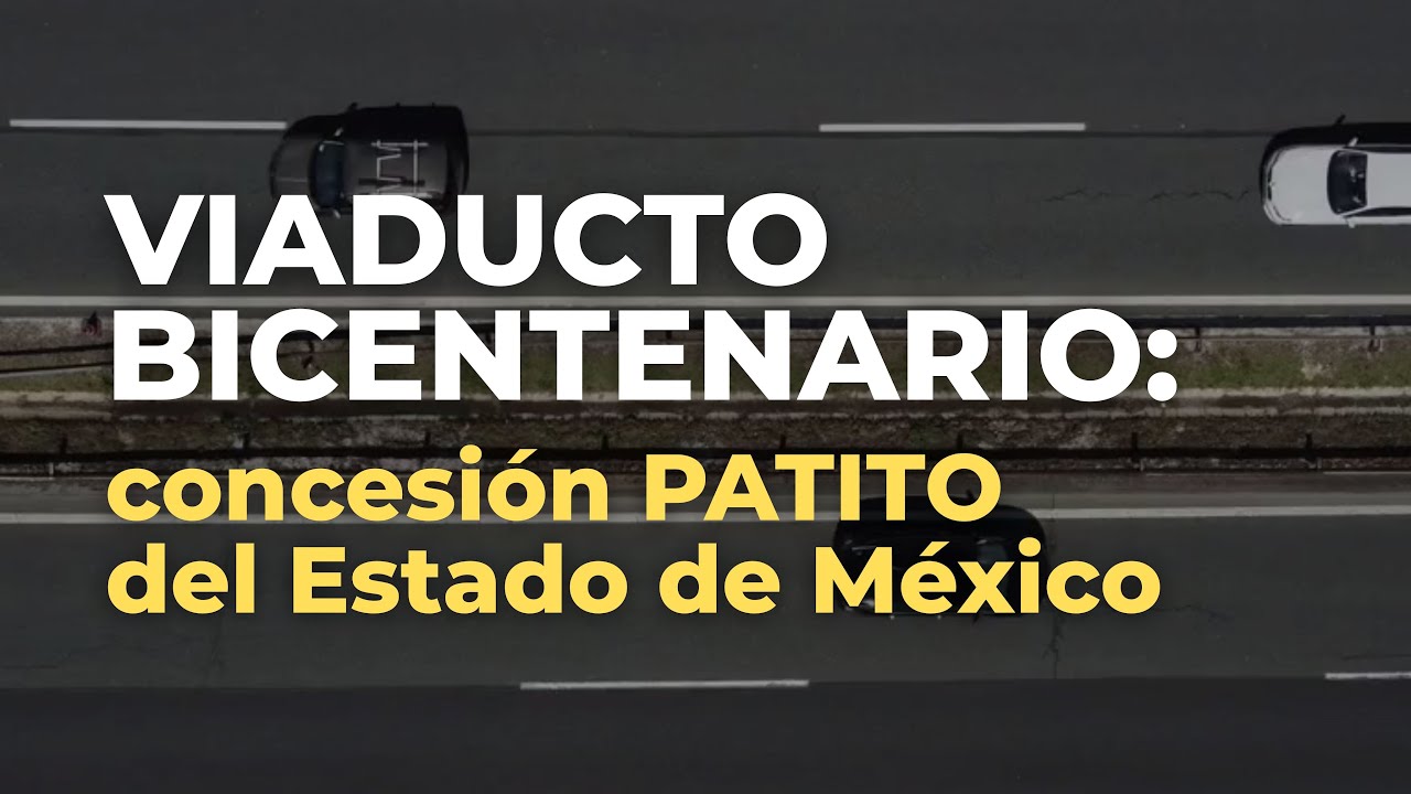 La Concesión Patito del Estado de México.