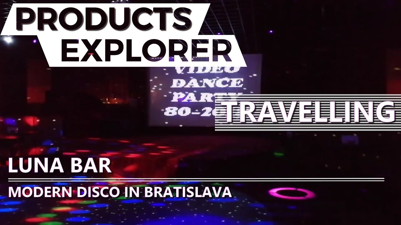 Luna Bar - Modern Disco in Bratislava (Travelling and Events)