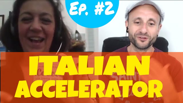 Italian Accelerator - Episode 2 | Learn to Speak Italian Listening Practice