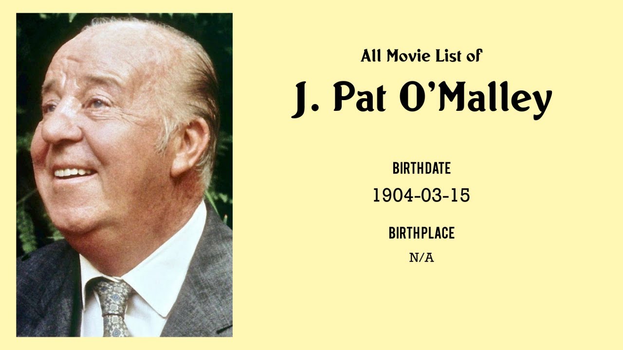 J. Pat O'Malley Movies list J. Pat O'Malley| Filmography of J. Pat O'Malley