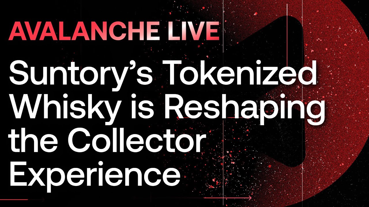 Using Tokenized Whisky to Reshape the Collector Experience with Suntory