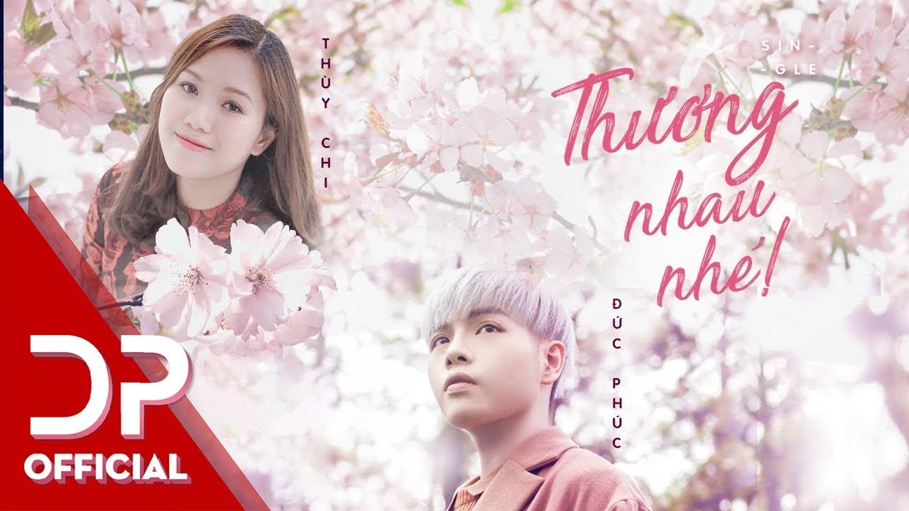 Thương Nhau Nh&eacute; - Official Audio | Th&ugrave;y Chi x Đức Ph&uacute;c