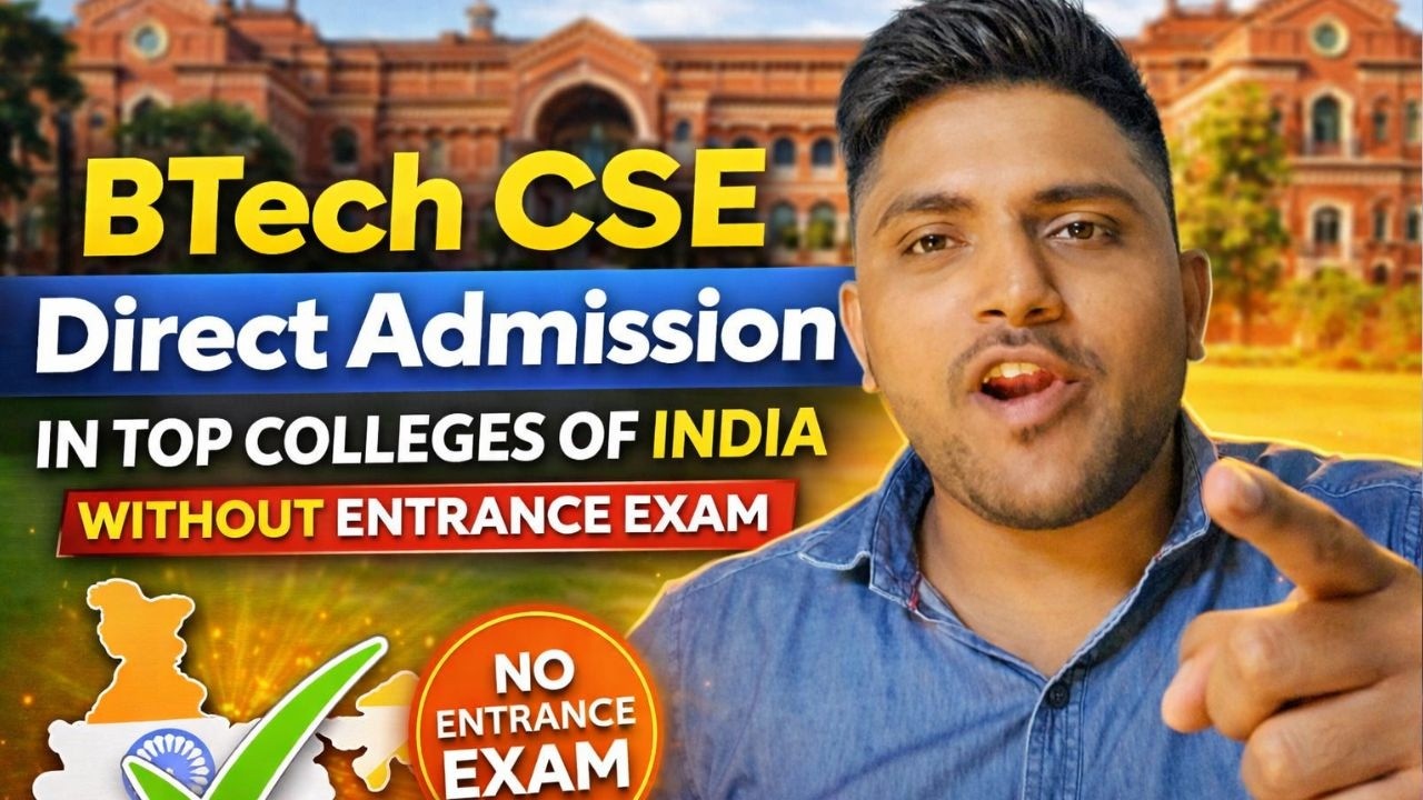 BTech CSE Direct Admission 2026 🔥 Top Colleges Without Entrance Exam | KIIT, SRM, MIT, ITER, IEM