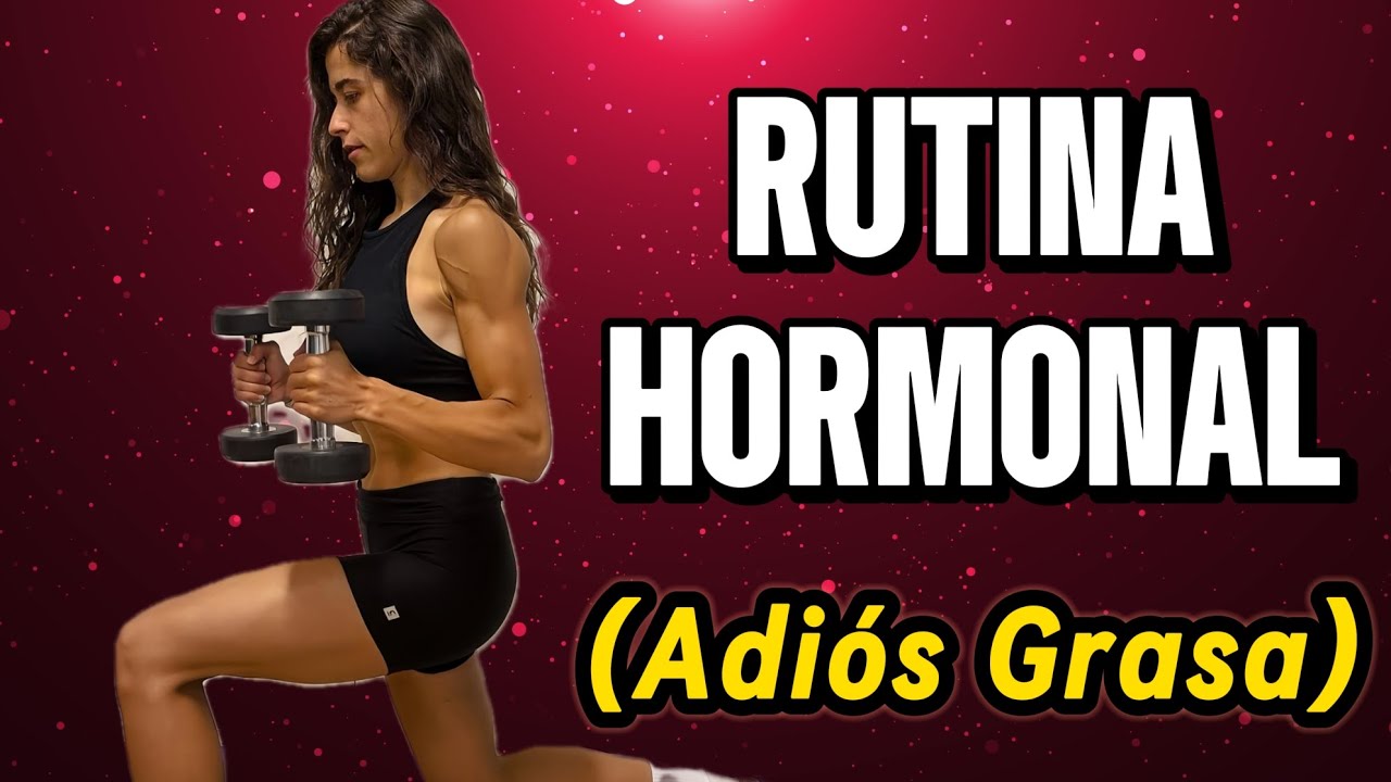 💪🏻Rutina Hormonal Para Quemar Grasa Rápido🔥