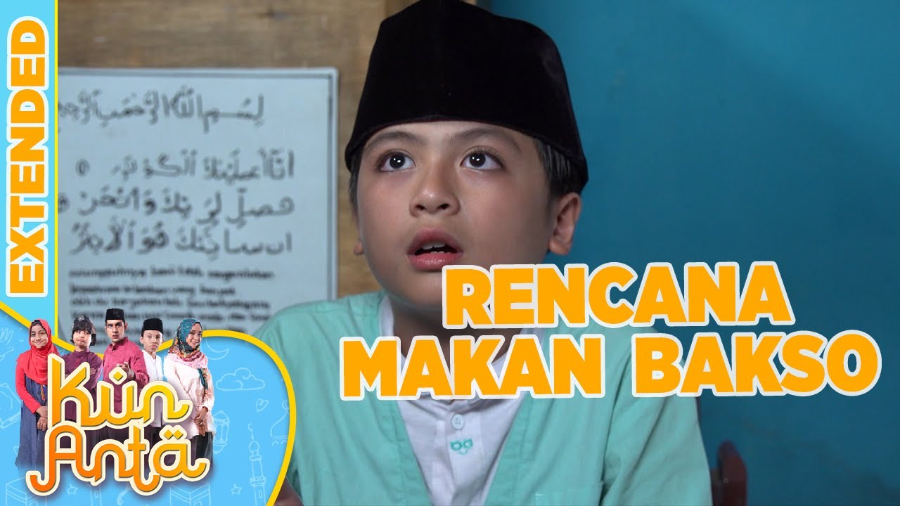 Rencana Anak Anak Untuk Memakan Bakso - Kun Anta
