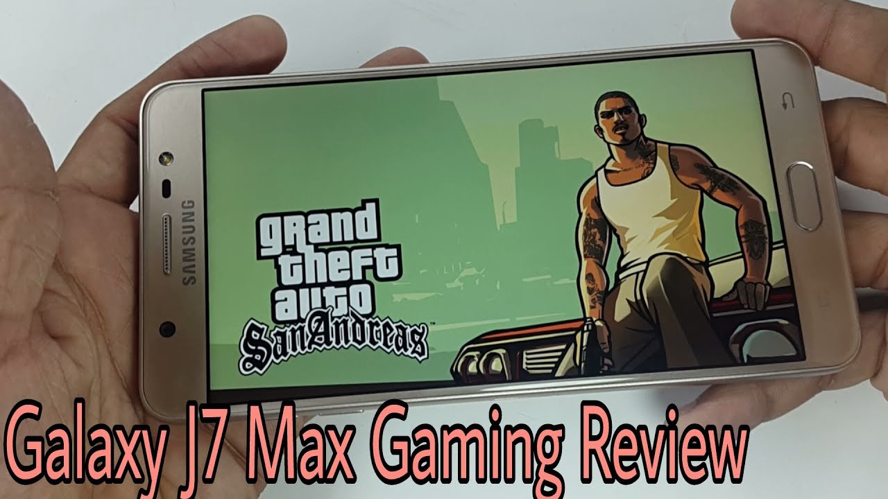 Samsung Galaxy J7 Max Gaming Review