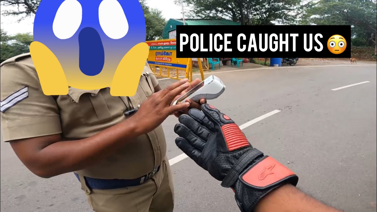 POLICE CAUGHT 😳 | எப்படி நான் தப்பிச்சென் 😲 | CONTROVERSY