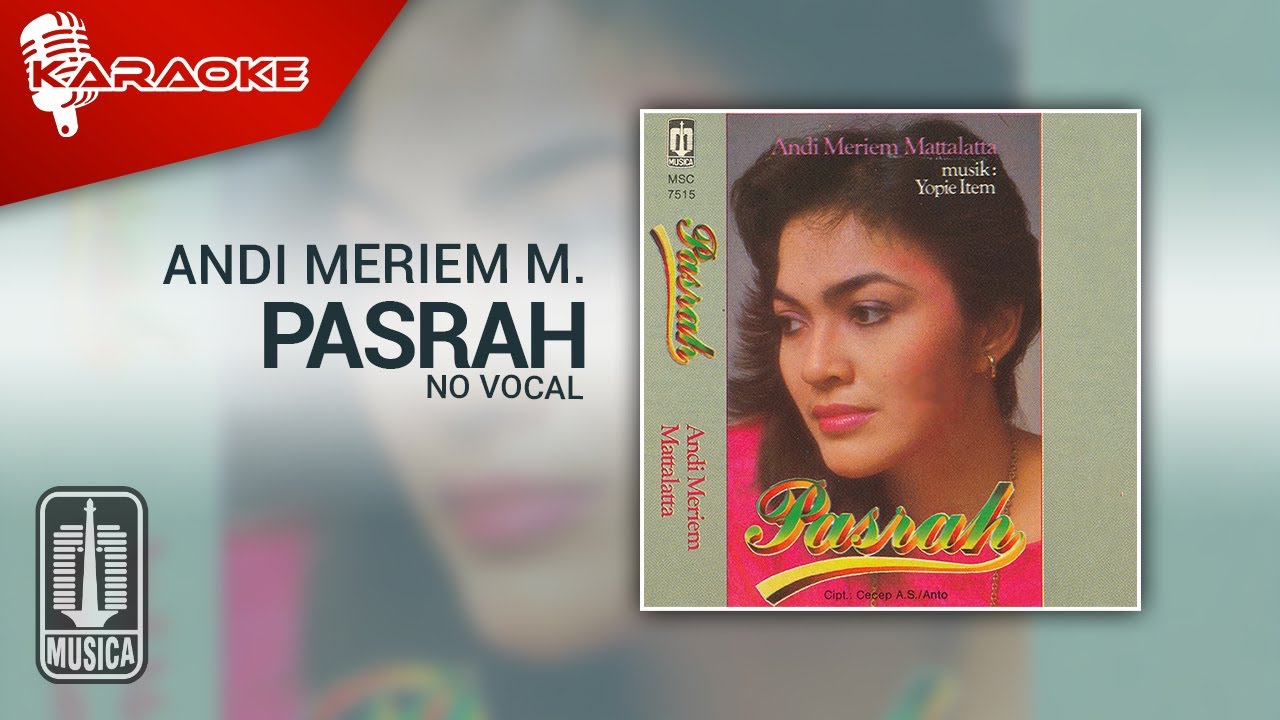 Andi Meriem Mattalatta - Pasrah (Official Karaoke Video) | No Vocal