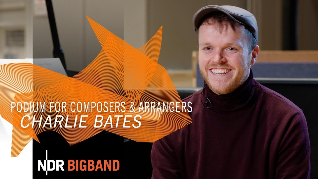 Podium for Composers & Arrangers: Charlie Bates | NDR Bigband