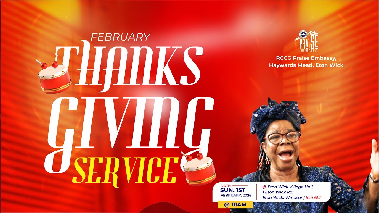 RCCG Praise Embassy Slough Eton Wick  - Thanksgiving Service 1st February 2026