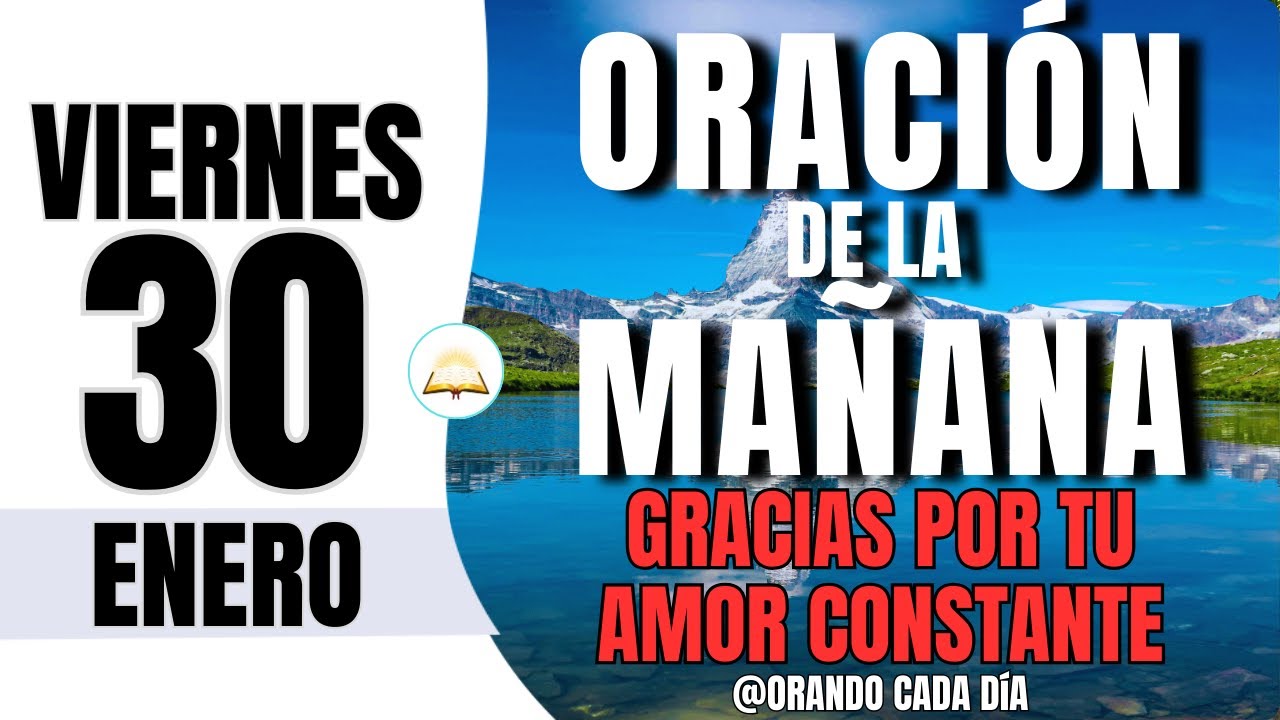 🌅 Oración de la Mañana de Hoy Viernes 30 de Enero de 2026