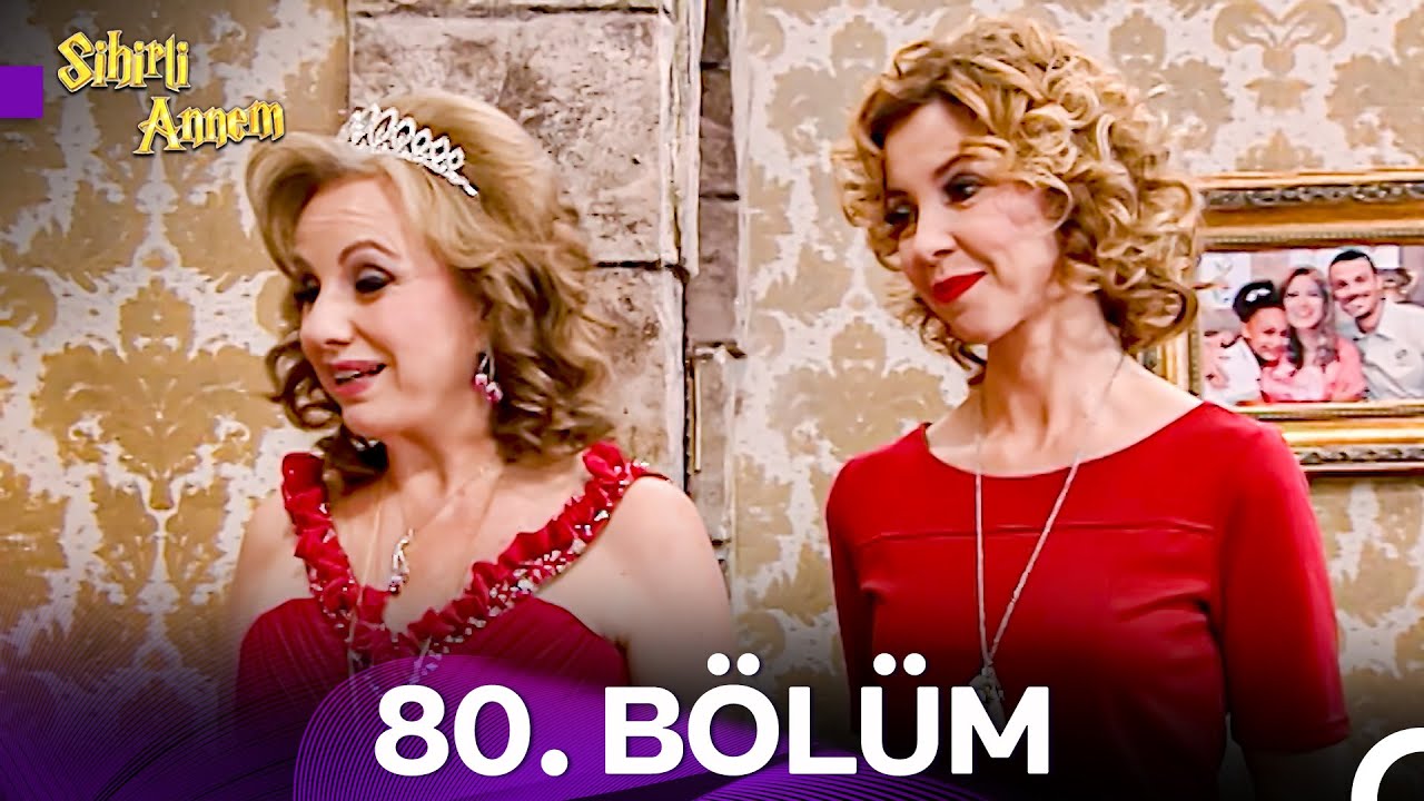 Sihirli Annem 6. Sezon 80. Bölüm (İyileştirilmiş Versiyon)