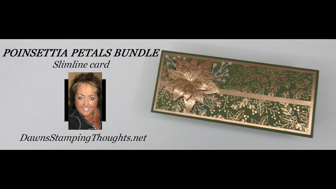POINSETTIA PETALS BUNDLE  Slimline card