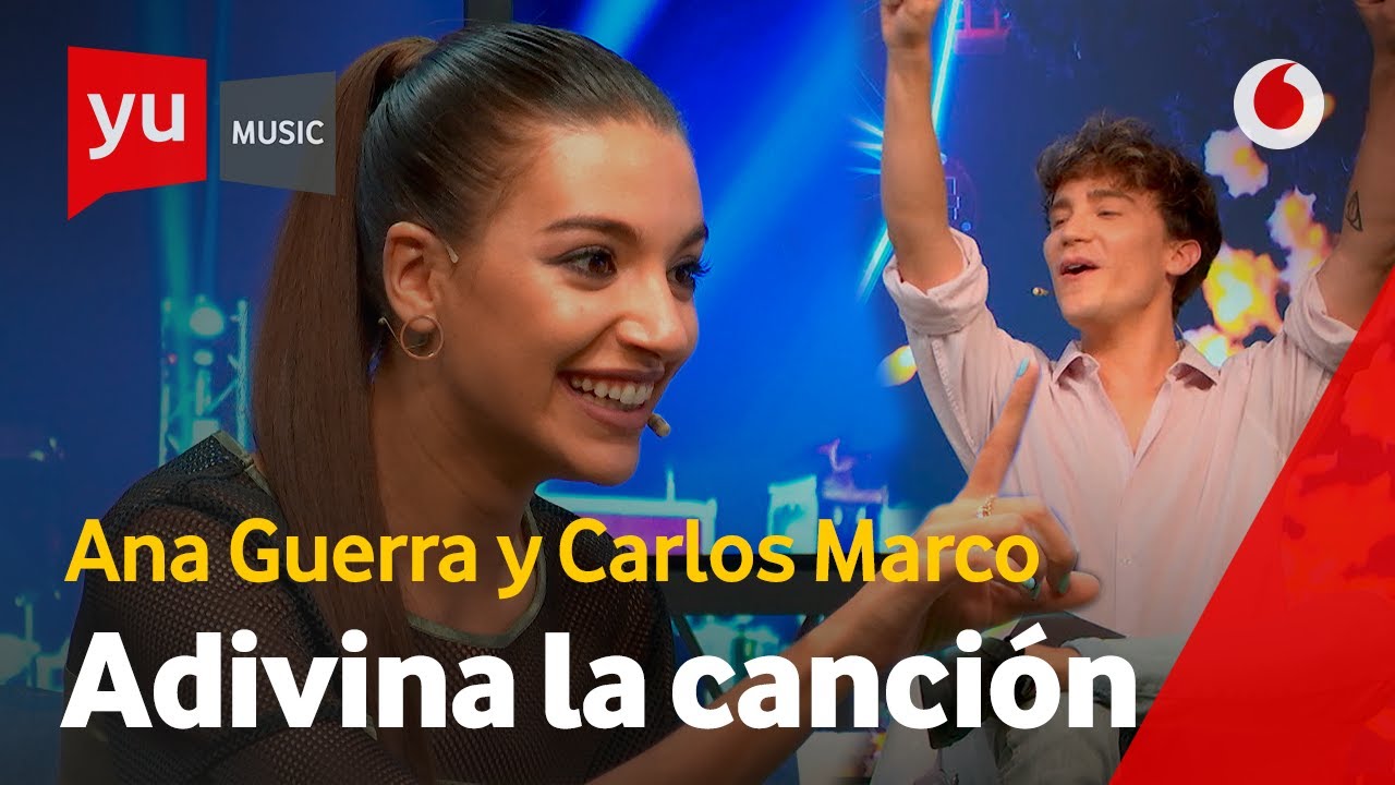 Adivina la canción | Ana Guerra vs. Carlos Marco #yuMusicAnaGuerra