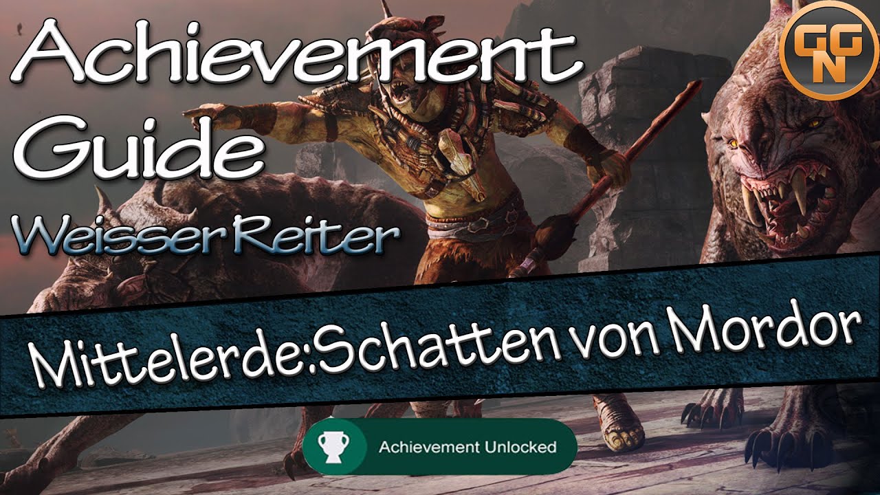 Achievement Guide Mittelerde - Schatten von Mordor - Der weiße Reiter Achievement/Trophy Guide