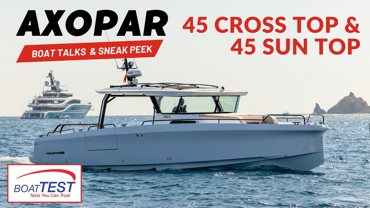 Axopar 45 Cross Top и 45 Sun Top | «Обзор и демонстрация лодок» | BoatTEST