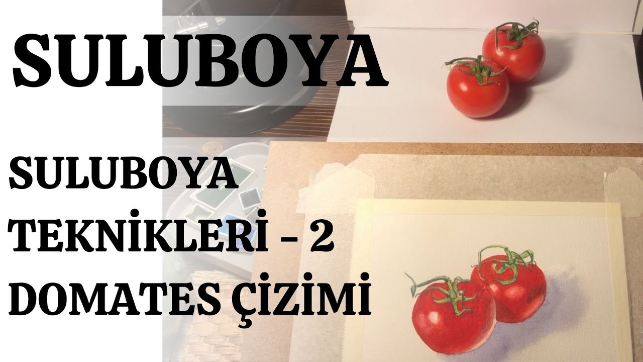 Suluboya teknikleri - 2 | Domates çizimi