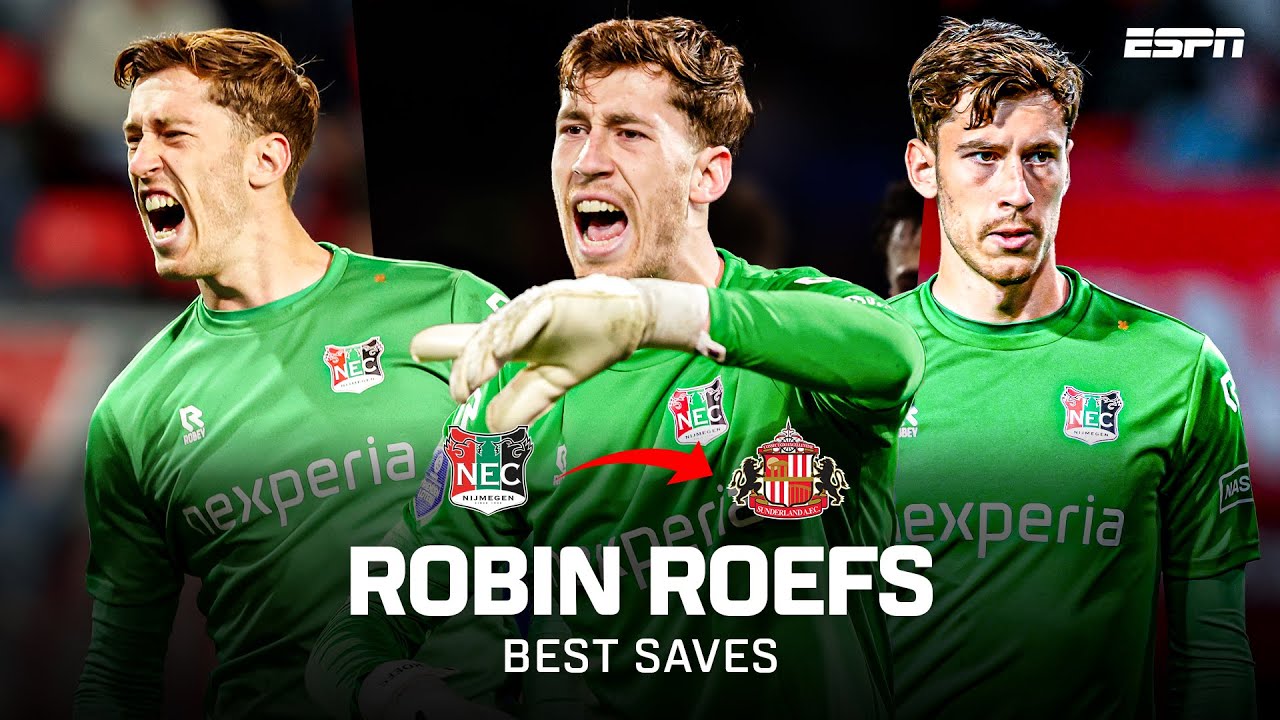🧤 ROBIN ROEFS ➡️ SUNDERLAND 🏴󠁧󠁢󠁥󠁮󠁧󠁿🌟 | COMPILATIE