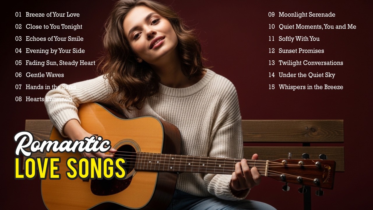 Romantic Love Songs for Relax and Unwind | chill vibes relaxing pop music playlist