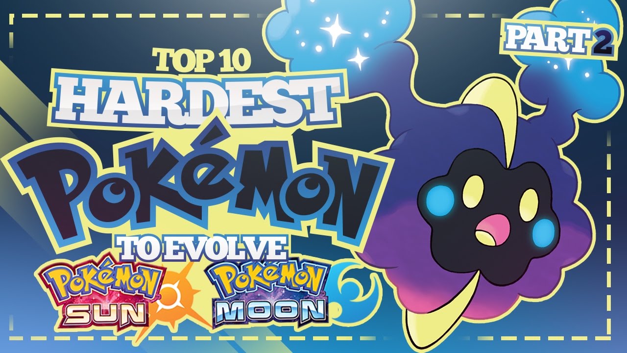 Top 10 Hardest Pokémon To Evolve in Sun and Moon! Part 2 - Ft. MysticUmbreon | Supra