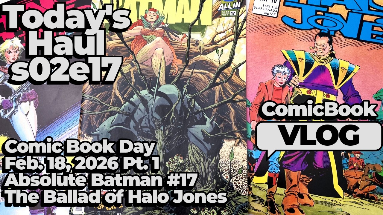 Huge Weekly Comic Haul! s02e17 Absolute Batman #17 Changes EVERYTHING + Halo Jones Time Capsule!