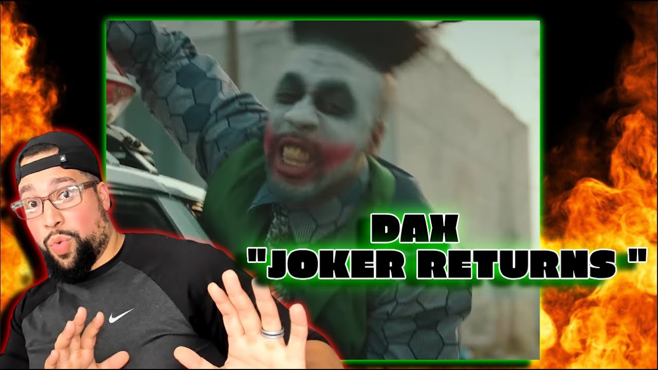 FIRST TIME LISTENING | Dax - JOKER RETURNS | THE PICTURE HE PAINTS IS FIRE
