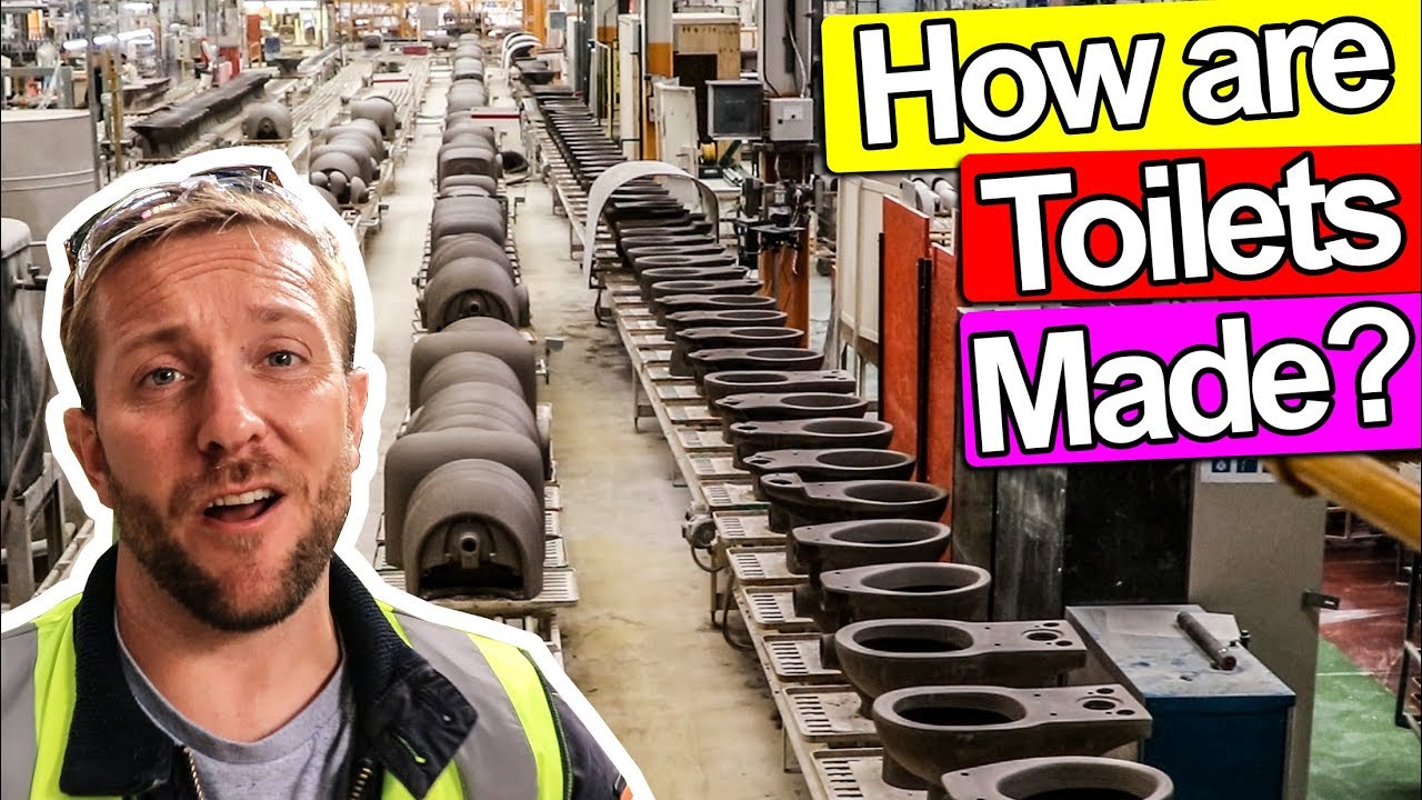 HOW ARE TOILETS MADE?