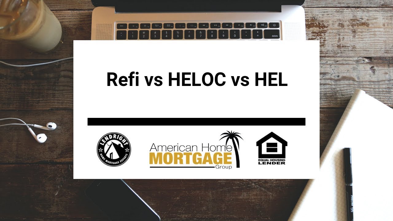 MMM   Refi vs HELOC vs HEL