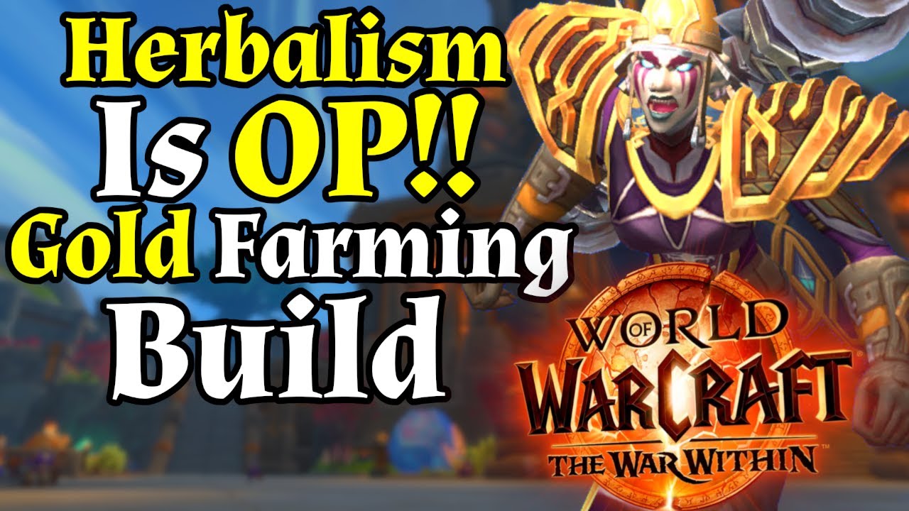 Gold Goes Burr!! Herbalism Is OP!! Gold Farming!! In WoW War Within - Gold Making