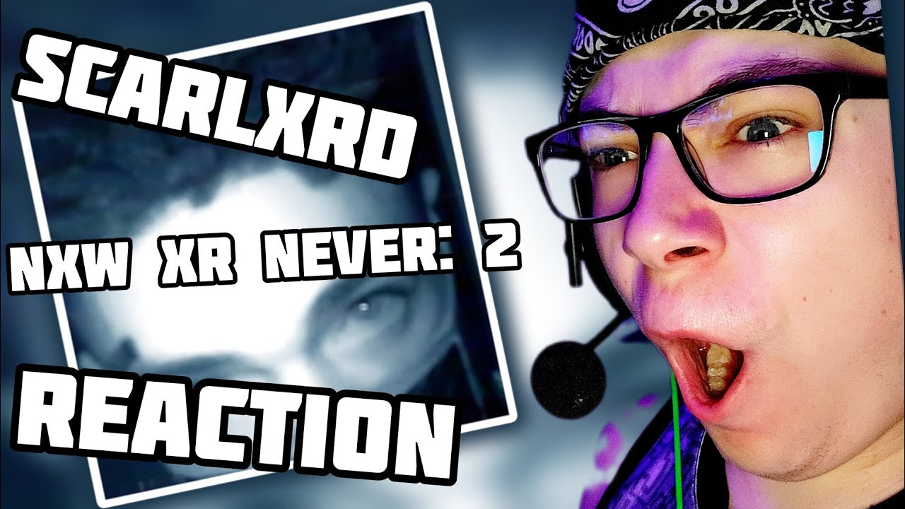MADWXRLD Reacts To scarlxrd - NXW XR NEVER: 2