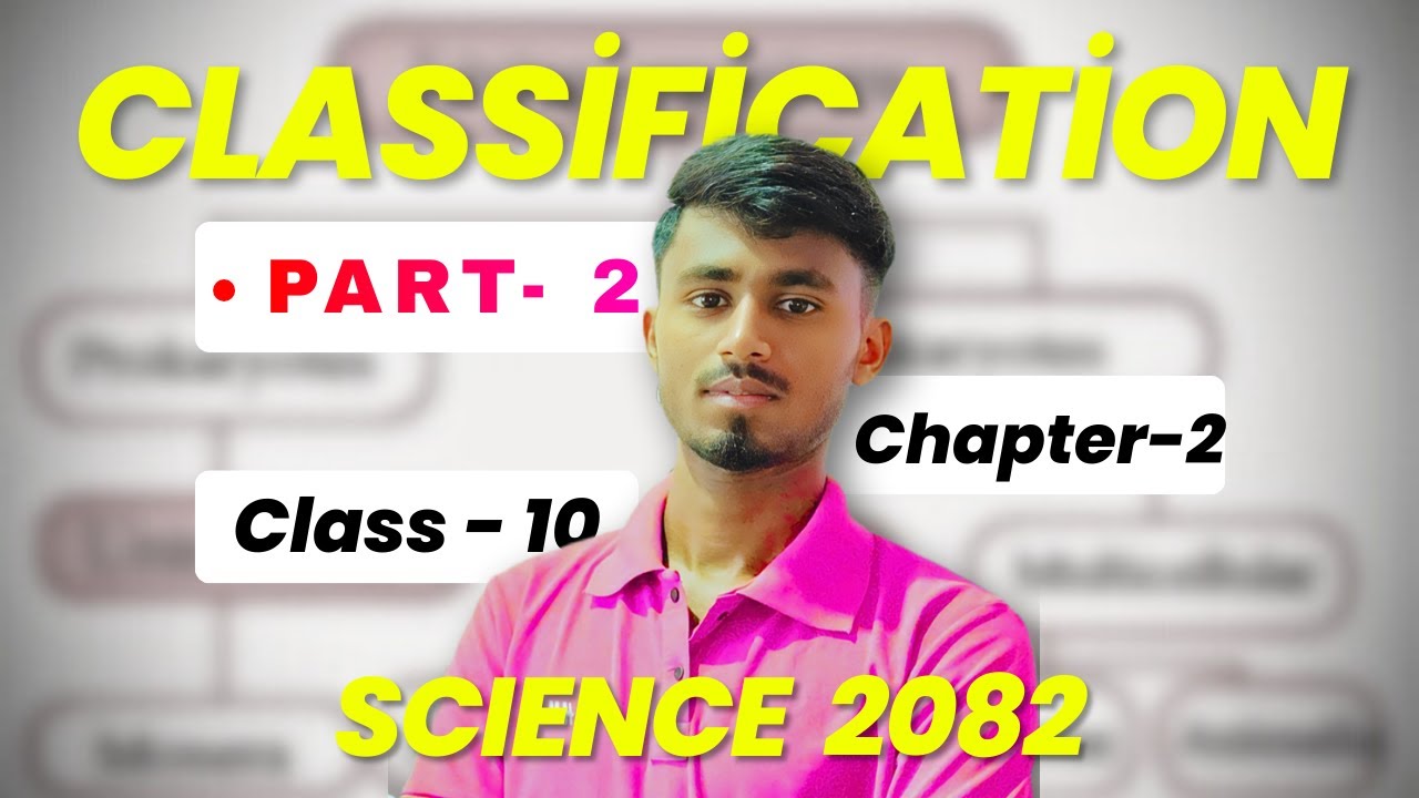 SEE 2082 Science Chapter 2 | Monera vs Protista vs Fungi vs Plantae vs Animalia