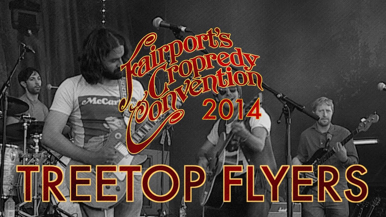Treetop Flyers | LIVE AT CROPREDY 2014