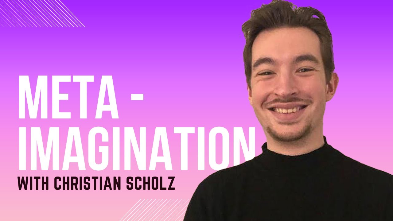 Meta-Imagination and the Language Game of Visualizing with Researcher Christian Scholz