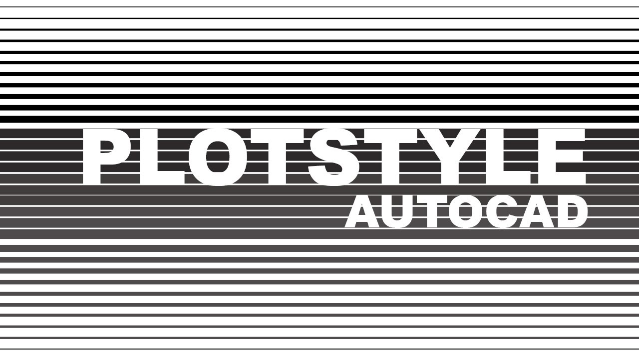 ตั้ง Plotstyle ใน AutoCad อย่างง่าย เพื่องานเนี๊ยบไวอย่างโปร