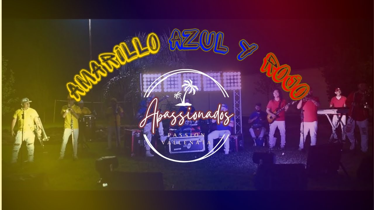 AMARILLO AZUL Y ROJO -APASSIONADOS- PASSION VALLENATA