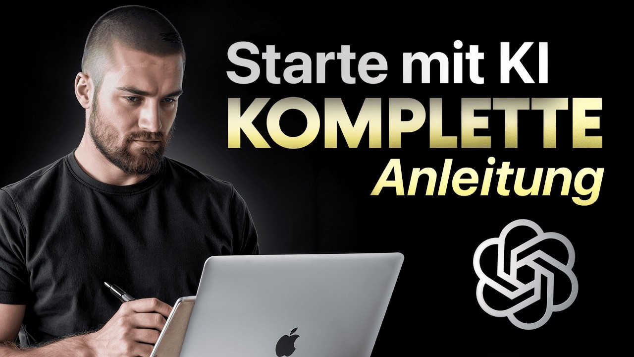 Lerne ALLES &uuml;ber KI in 120min - Vom Anf&auml;nger zum Profi in 6 Schritten