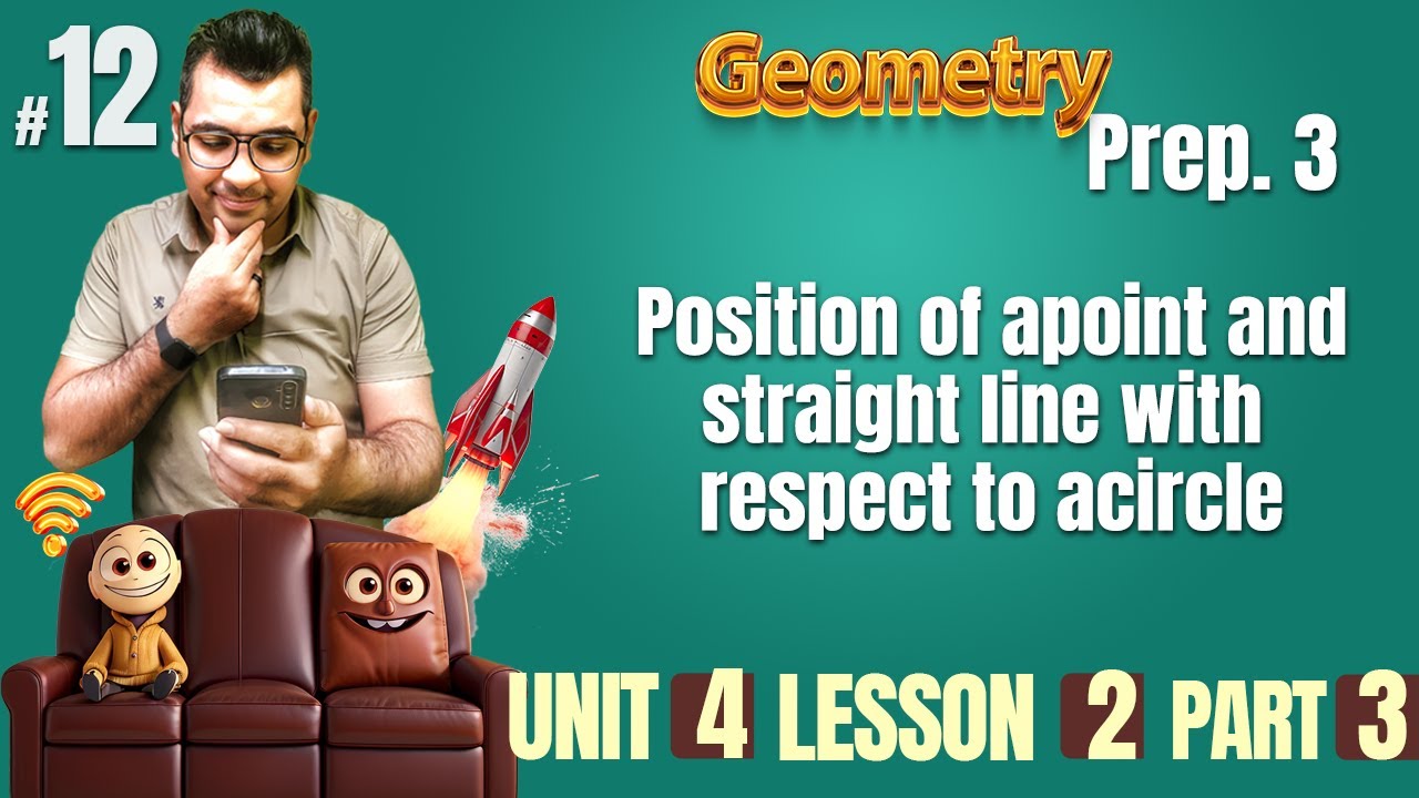 prep 3  | Geometry | Lesson 3 / position of a point and a straight line with respect to a circle