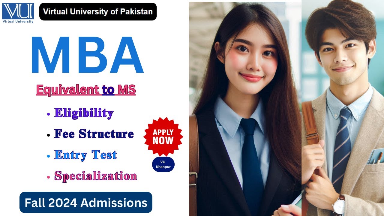 MBA equivalent to MS |  Admission Related All Details | Fall 2024 Admissions  |Virtual University