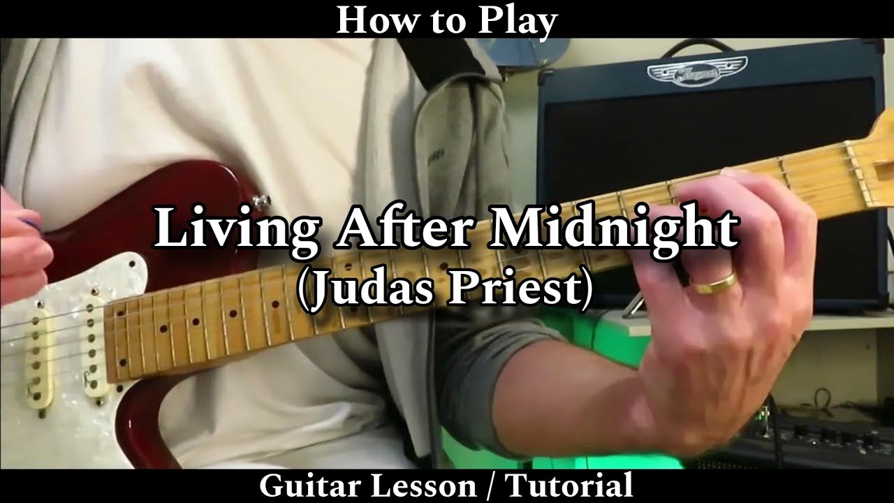 Как играть LIVING AFTER MIDNIGHT - Judas Priest. Урок игры на гитаре / Самоучитель.